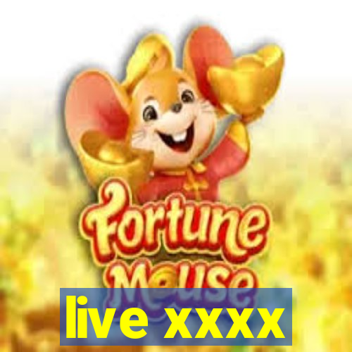 live xxxx